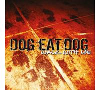 Walk With Me (Cd Digipak) (1 CD Audio) - Dog Eat Dog (Audio Cd)