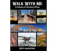 Walk with Me: A Collection of a Wanderer's Photos