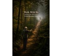 Walk With Me - Navigating My Long Goodbye: A Book Discussion Guide