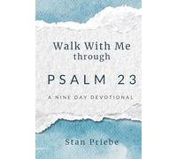 Walk With Me through Psalm 23: A Nine Day Devotional