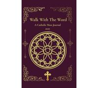 Walk With the Word: A Catholic Mass Journal 2027 (Pocket Edition)