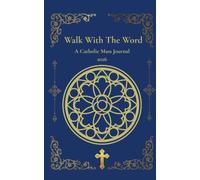 Walk With the Word: A Catholic Mass Journal 2027 (Pocket Edition)