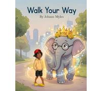 Walk Your Way