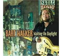 Walker Bart - Waiting On Daylight