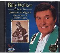 Walker, Billy - Tribute To Jimmie Rodgers