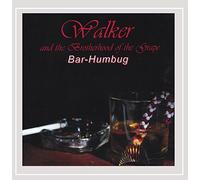 Walker & Brotherhood of the Grape - Bar-Humbug