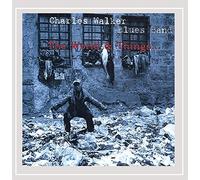 Walker, Charles Blues Band - World & Things
