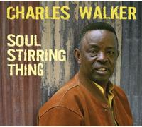 Walker, Charles - Soul Stirring Thing
