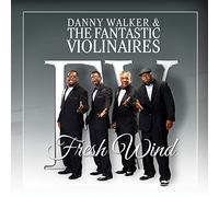 Walker, Danny/ Fantastic Violinaires - Fresh Wind