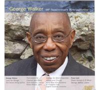 Walker - George Walker: 60Th Anniversary Retrospective