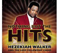 Walker, Hezekiah & Love Fellowship Choir - Hooked Of The Hits