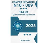 Walker, James Comptia Network+ N10-009 1600 Updated Questions With Cl Book NUOVO