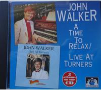 Walker,John - Time to Relex/Live at Turner