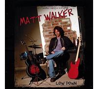 Walker, Matt - Low Down