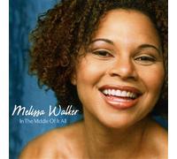 Walker, Melissa - In The Middle Of It All
