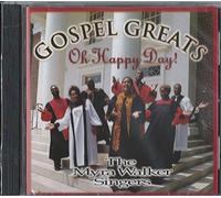 Walker, Myra Singers - Gospel Great-Oh Happy Day