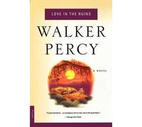 Walker Percy Love in the Ruins (Tascabile)