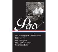 Walker Percy Walker Percy: The Moviegoer & Other Novels 1961- (Copertina rigida)