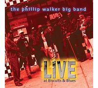 Walker, Phillip Band - Live At Biscuits & Blues