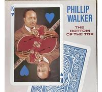 Walker, Phillip - Bottom to the Top