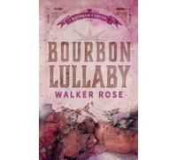 Walker Rose Bourbon Lullaby (Tascabile)