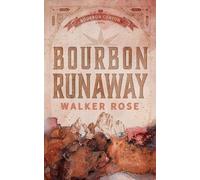 Walker Rose Bourbon Runaway (Tascabile)
