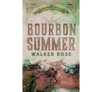 Walker Rose Bourbon Summer (Tascabile)