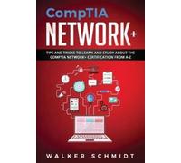 Walker Schmidt CompTIA Network+ (Tascabile) Comptia Network+