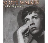 Walker, Scott - In The Beginning