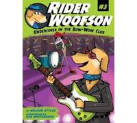 Walker Styles Undercover in the Bow-Wow Club (Copertina rigida) Rider Woofson