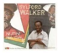 Walker, Sylford - Nutin Na Gwan [French Import]