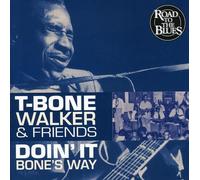 Walker, T-Bone & Friends - Doin' It Bone's Way