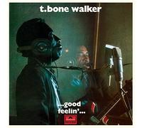 Walker T-Bone - Good Feelin'