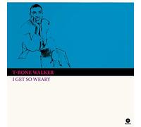 Walker T-Bone I Get So Weary (Vinyl LP)