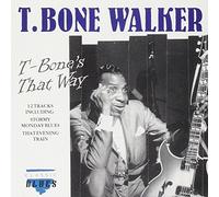 Walker, T. Bone - T-Bone's That Way