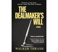 Walker Thrash The Dealmaker's Will (Tascabile)