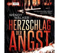 Walker,Wendy - Herzschlag der Angst: Ungekürzte Lesung mit Maximiliane Häcke und Anne Moll