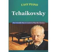 Walkercrest Bryson Walker Easy Piano Tchaikovsky (Tascabile)
