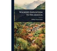 Walker's Expedition to Nicaragua