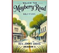 Walkin' The Mayberry Road: Bible Study