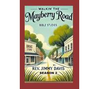 Walkin' The Mayberry Road: Bible Study Season 2
