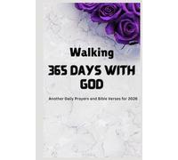 Walking 365 Days with God: Another Daily Prayers and Bible Verses for 2026