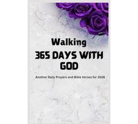 Walking 365 Days with God: Another Daily Prayers and Bible Verses for 2026