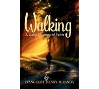 Walking: A Daily Journey of Faith