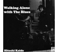 Walking Alone with The Blues