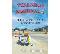 Walking America 2: The Journey Continues
