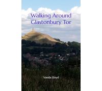 Walking Around Glastonbury Tor