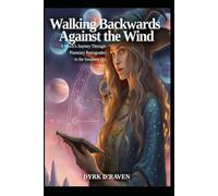 Walking Backwards Against the Wind: A Witch’s Journey Through Planetary Retrogrades in the Southern Sky