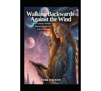 Walking Backwards Against the Wind: A Witch’s Journey Through Planetary Retrogrades in the Southern Sky