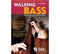 Walking Bass: Step by Step zu Jazz- & Latin-Basslinien